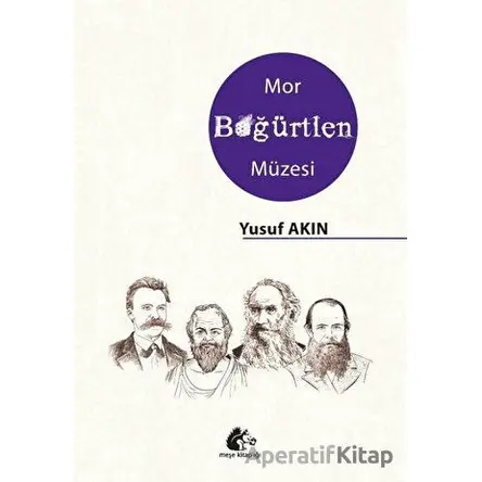 Mor Böğürtlen Müzesi - Yusuf Akın - Meşe Kitaplığı