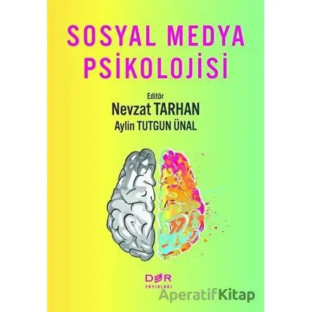 Sosyal Medya Psikolojisi - Nevzat Tarhan - Der Yayınları