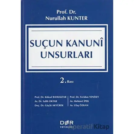 Suçun Kanuni Unsurları - Nurullah Kunter - Der Yayınları