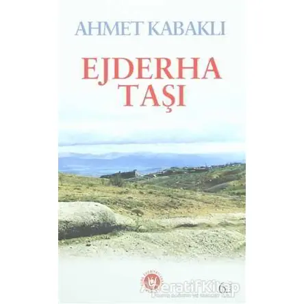 Ejderha Taşı - Ahmet Kabaklı - Tedev Yayınları