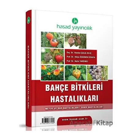 Bahçe Bitkileri Hastalıkları - Nejla Yardımcı - Hasad Yayıncılık