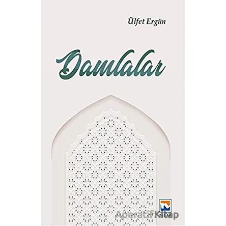 Damlalar - Ülfet Ergün - Nisan Kitabevi