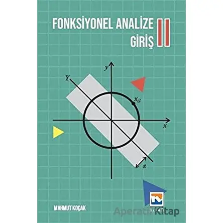 Fonksiyonel Analize Giriş II - Mahmut Koçak - Nisan Kitabevi