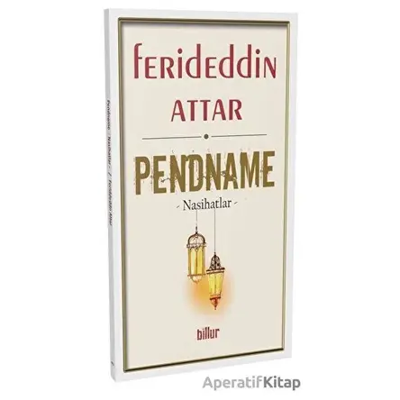 Pendname - Ferideddin Attar - Billur Yayınları