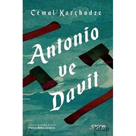 Antonio ve Davit - Cemal Karçhadze - Epona Kitap