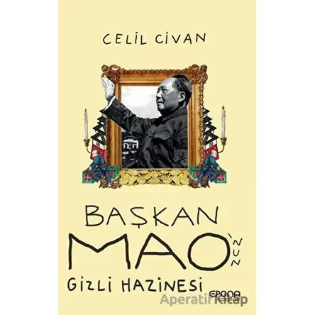 Başkan Maonun Gizli Hazinesi - Celil Civan - Epona Kitap