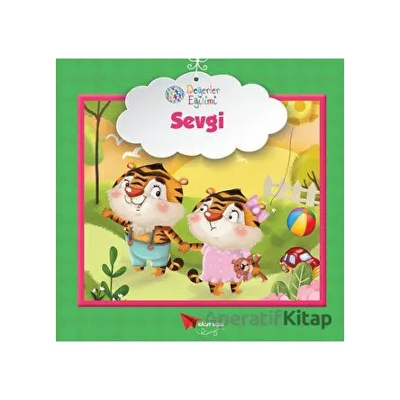 Sevgi - Değerler Eğitimi - Kolektif - Kağıt Uçak Yayınları