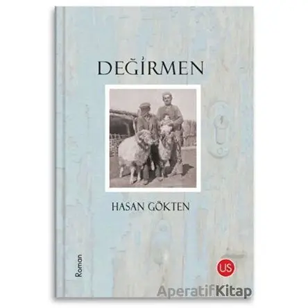 Değirmen - Hasan Gökten - US Yayınları