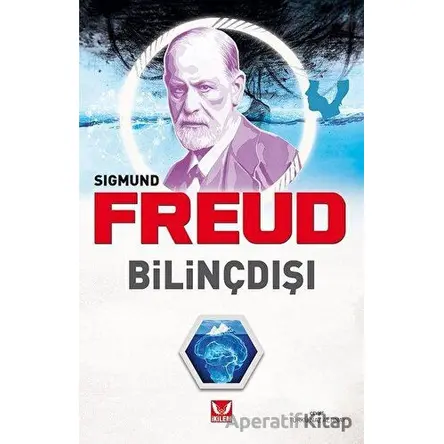 Bilinçdışı - Sigmund Freud - İkilem Yayınevi