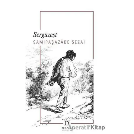 Sergüzeşt - Samipaşazade Sezai - Dekalog Yayınları
