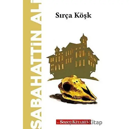 Sırça Köşk - Sabahattin Ali - Sözcü Kitabevi