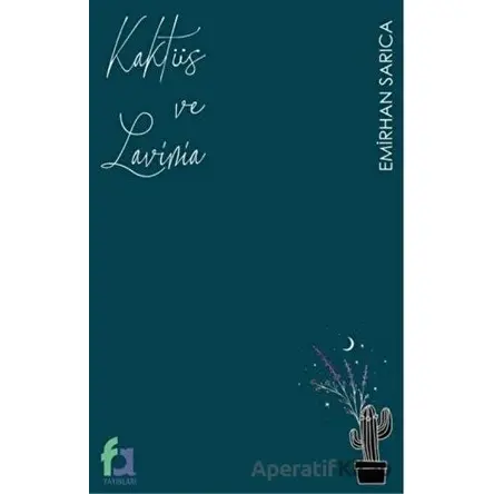 Kaktüs ve Lavinia - Emirhan Sarıca - Fa Yayınları