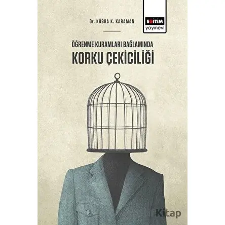 Öğrenme Kuramları Bağlamında Korku Çekiciliği