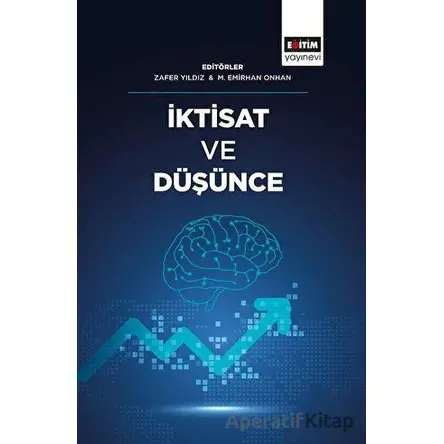 İktisat ve Düşünce - Zafer Yıldız - Eğitim Yayınevi - Bilimsel Eserler
