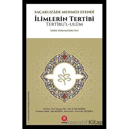 İlimlerin Tertibi - Saçaklızade Mehmed Efendi - Hikemiyat Yayınevi