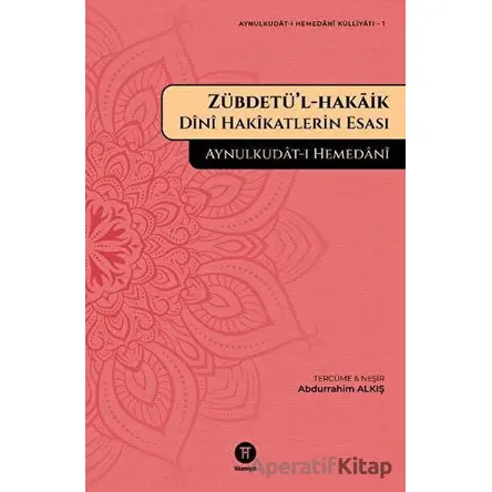 Zübdetü’l-hakaik - Aynulkudat-ı Hemedani - Hikemiyat Yayınevi