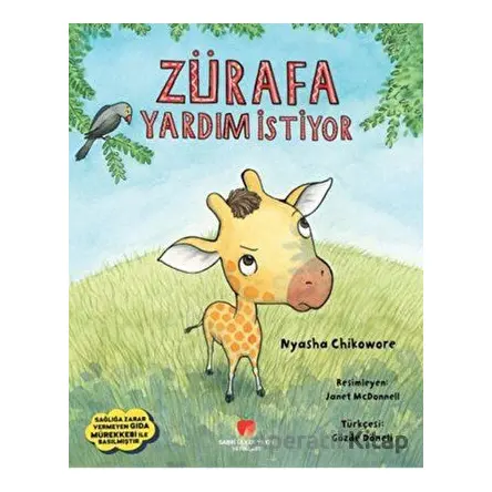 Zürafa Yardım İstiyor - Nyasha Chikowore - Sabri Ülker Vakfı Yayınları