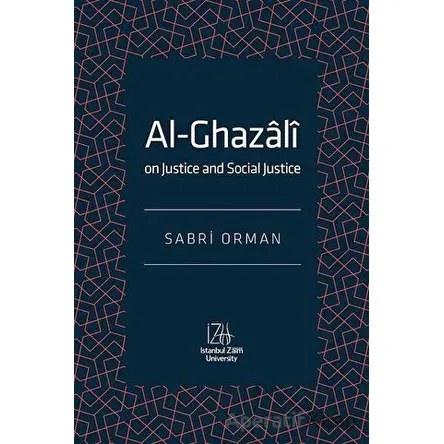 Al-Ghazali - Sabri Orman - İstanbul Sabahattin Zaim Üniversitesi Yayınları