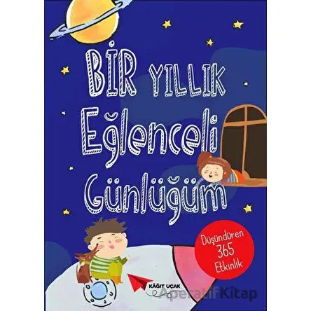 Bir Yıllık Eğlenceli Günlüğüm - Ebru Güçlü - Kağıt Uçak Yayınları