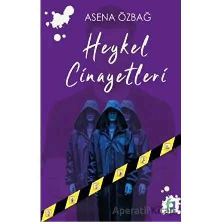 Heykel Cinayetleri - Asena Özbağ - Fa Yayınları