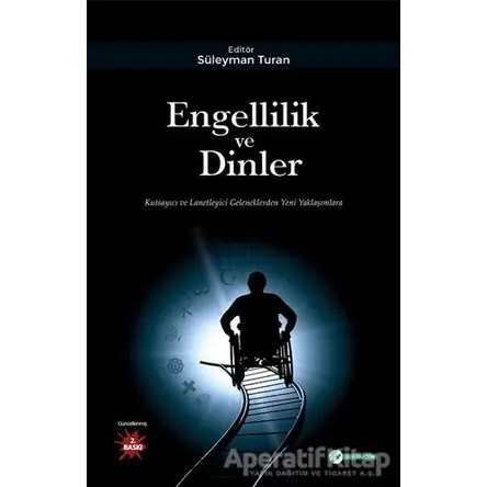 Engellilik ve Dinler - Süleyman Turan - Okur Akademi