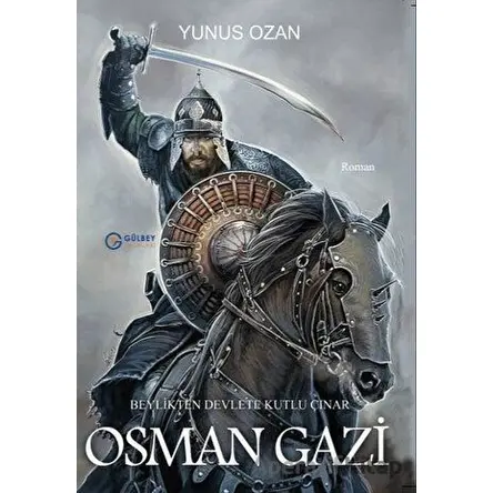 Osman Gazi - Yunus Ozan - Gülbey Yayınları