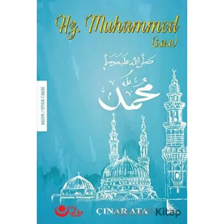 Hz. Muhammed (s.a.v.) - Çınar Ata - Ayyıldız Kitap