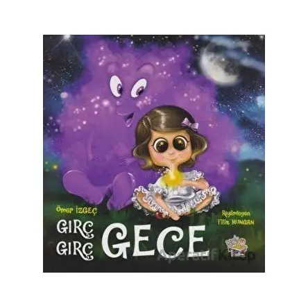 Gırç Gırç Gece - Ömer İzgeç - Parmak Çocuk Yayınları