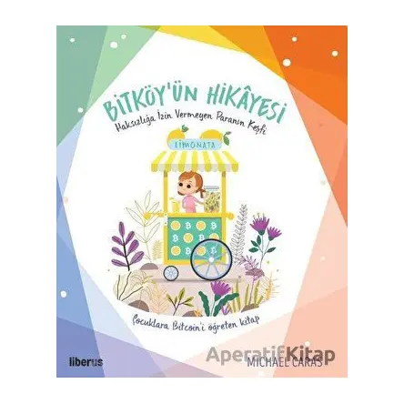 Bitköy’ün Hikayesi - Michael Caras - Liberus Yayınları