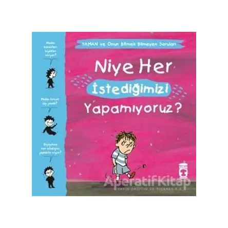 Niye Her İstediğimizi Yapamıyoruz? - Yaman ve Onun Bitmek Bilmeyen Soruları