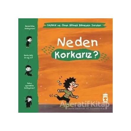 Neden Korkarız? - Yaman ve Onun Bitmek Bilmeyen Soruları - Gwenaelle Boulet - Timaş Çocuk