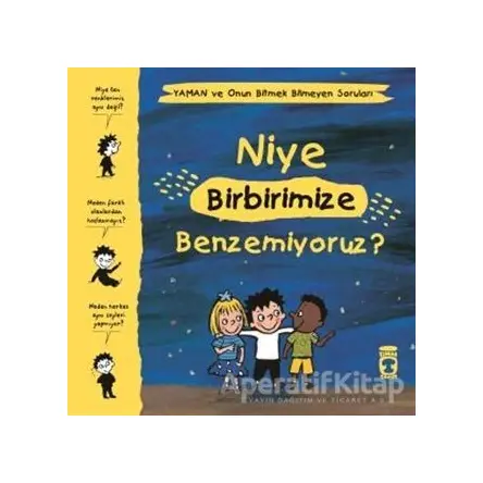 Niye Birbirimize Benzemiyoruz? - Yaman ve Onun Bitmek Bilmeyen Soruları