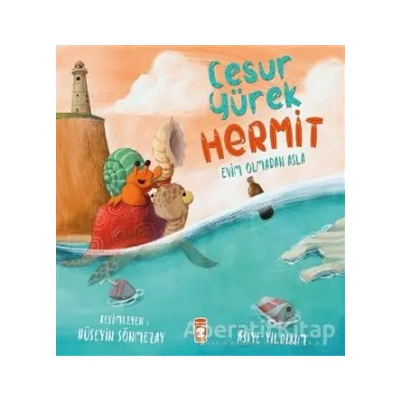 Cesur Yürek Hermit - Evim Olmadan Asla - Asiye Yıldırım - Timaş Çocuk