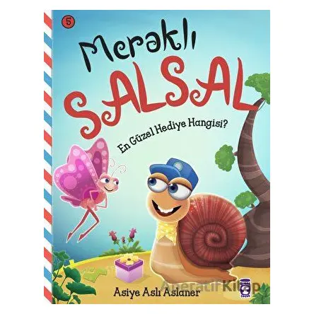Meraklı Salsal 5: En Güzel Hediye Hangisi? - Asiye Aslı Aslaner - Timaş Çocuk