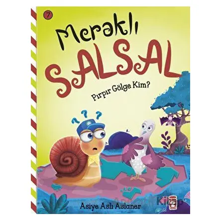 Meraklı Salsal 7: Pırpır Gölge Kim? - Asiye Aslı Aslaner - Timaş Çocuk