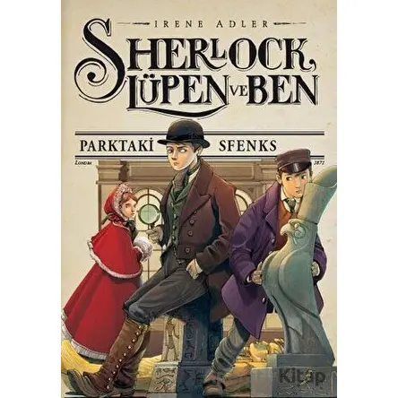 Sherlock Lüpen ve Ben 8 - Irene Adler - Doğan Çocuk