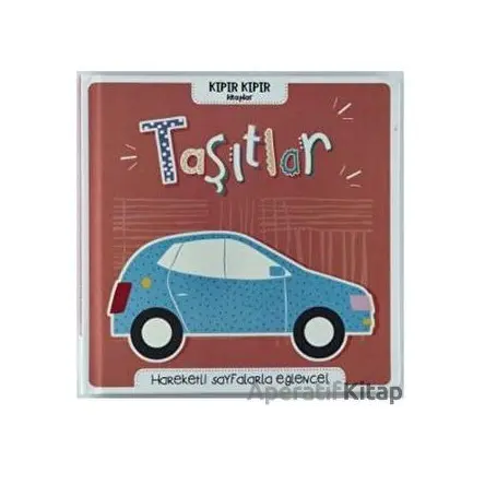 Kıpır Kıpır Kitaplar Taşıtlar - Kolektif - Doğan Çocuk