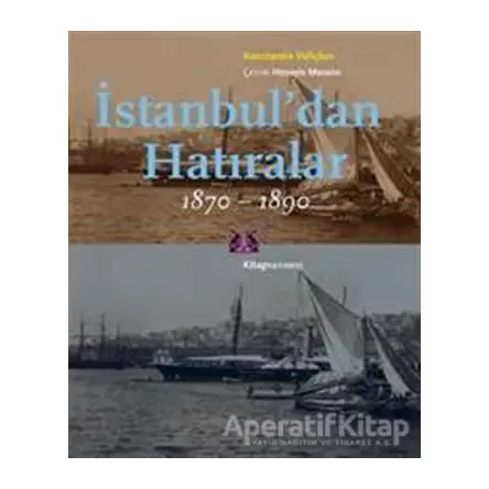 İstanbul’dan Hatıralar - Konstantin Veliçkov - Kitap Yayınevi