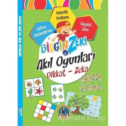 Bilgin Zeki ile Akıl Oyunları Dikkat Zeka - Yeşil Seri - Kolektif - Karatay Çocuk