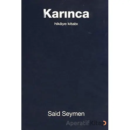 Karınca - Said Seymen - Cinius Yayınları