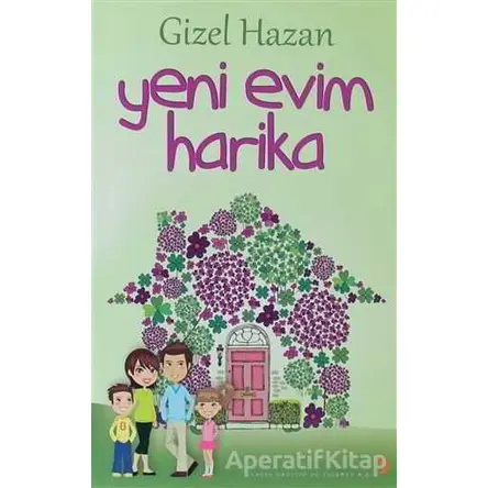 Yeni Evim Harika - Gizel Hazan - Cinius Yayınları