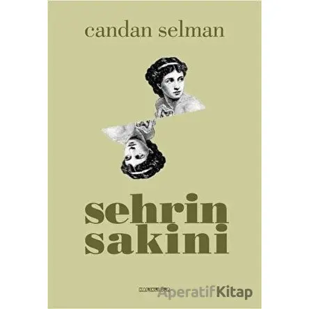 Şehrin Sakini - Candan Selman - Kafe Kültür Yayıncılık