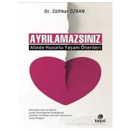 Ayrılamazsınız - Zülfikar Özkan - Hayat Yayınları