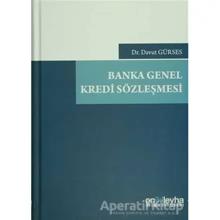 Banka Genel Kredi Sözleşmesi - Davut Gürses - On İki Levha Yayınları