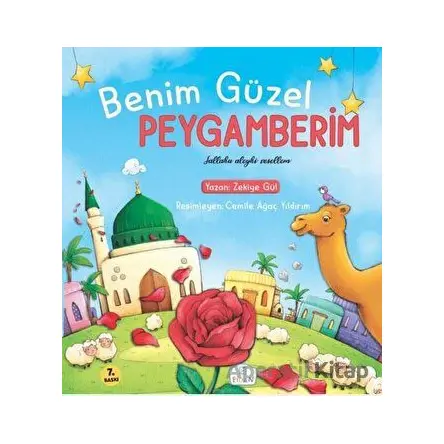 Benim Güzel Peygamberim - Zekiye Gül - Fidan Yayınları