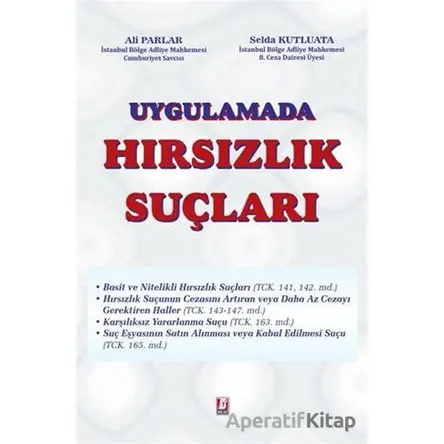 Uygulamada Hırsızlık Suçları - Selda Kutluata - Bilge Yayınevi