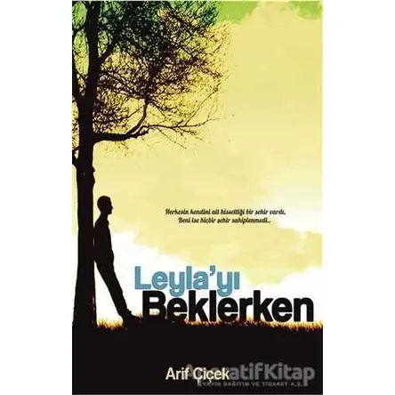 Leylayı Beklerken - Arif Çiçek - Serüven Yayınevi