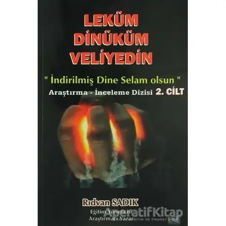Leküm Dinüküm Veliyedin Cilt 2 - Rıdvan Sadık - Gece Kitaplığı