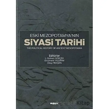 Eski Mezopotamya’nın Siyasi Tarihi - Okay Pekşen - Değişim Yayınları