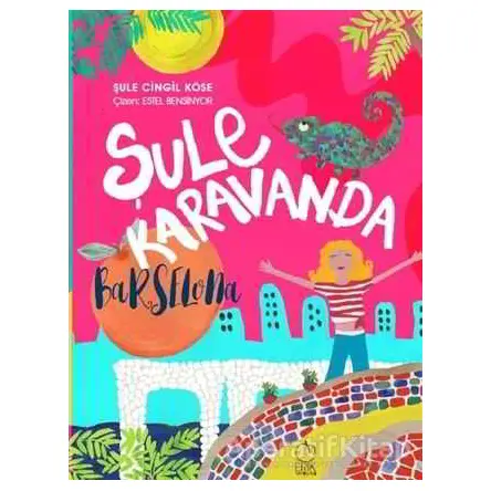Şule Karavanda - Barselona - Şule Cingil Köse - Erik Yayınları